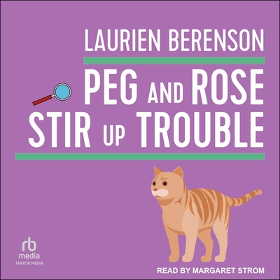Peg and Rose Stir Up Trouble Cover Image