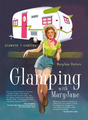 Glamping with Maryjane: Glamour + Camping Cover Image