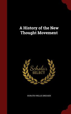 A History of the New Thought Movement Cover Image