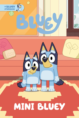 Mini Bluey: A Bluey Storybook By Penguin Young Readers Licenses Cover Image