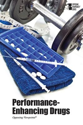 Performance-Enhancing Drugs (Opposing Viewpoints) By Roman Espejo (Editor) Cover Image