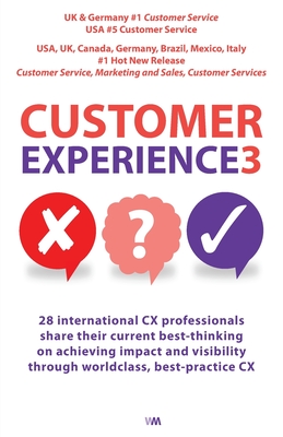 Customer Experience 3 By Naeem Arif (Editor), Andrew Priestley (Editor) Cover Image