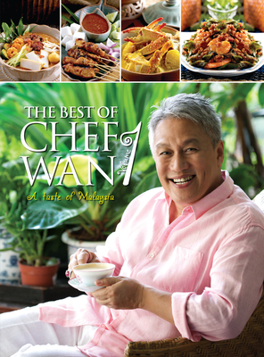 The Best of Chef Wan: A Taste of Malaysia Cover Image