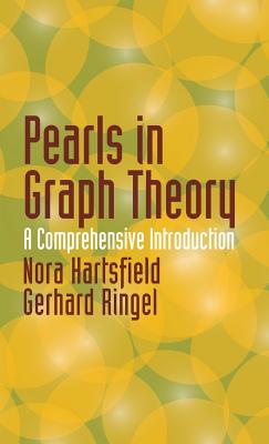 Pearls in Graph Theory: A Comprehensive Introduction (Dover Books on Mathematics) Cover Image