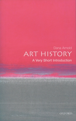 Art History: A Very Short Introduction (Very Short Introductions #102) Cover Image
