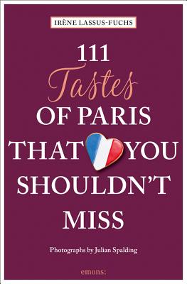 111 Tastes of Paris That You Shouldn't Miss By Irene Lassus-Fuchs Cover Image