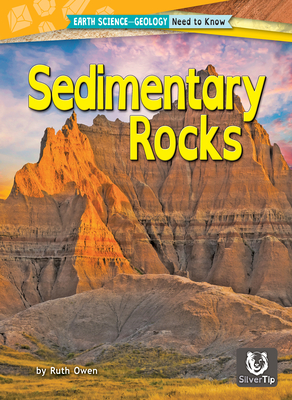 Sedimentary Rocks (Earth Science-Geology: Need to Know)