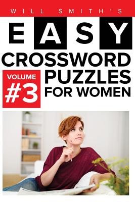Will Smith Easy Crossword Puzzles For Women - Volume 3 Cover Image