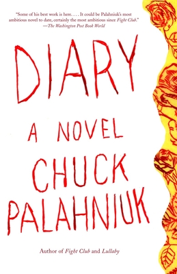 Diary: A Novel By Chuck Palahniuk Cover Image