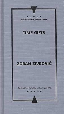 Time Gifts (Writings From An Unbound Europe) Cover Image