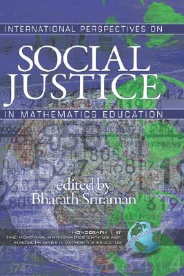 International Perspectives on Social Justice in Mathematics Education (Hc) (Montana Mathematics Enthusiast) Cover Image