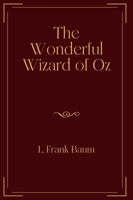 The Wonderful Wizard of Oz