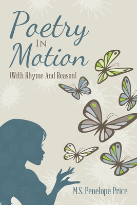 Poetry in Motion: (With Rhyme and Reason) Cover Image