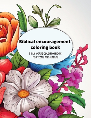 Biblical encouragement coloring book: Bible Verse coloring book for teens and adults Cover Image