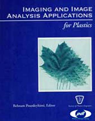 Imaging and Image Analysis Applications for Plastics (Plastics Design Library) Cover Image