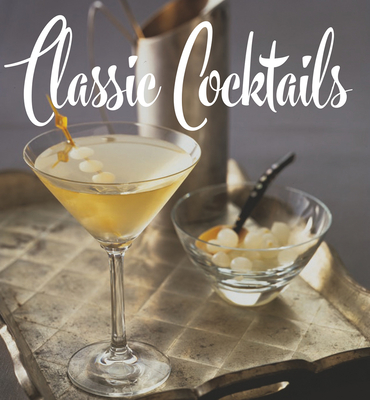 Classic Cocktails (Tiny Folio) By Brian D. Hoefling Cover Image