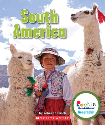 South America (Rookie Read-About Geography: Continents) Cover Image