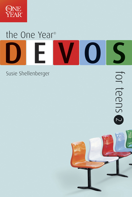 The One Year Devos for Teens 2 By Susie Shellenberger Cover Image