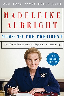 Memo to the President: How We Can Restore America's Reputation and Leadership Cover Image