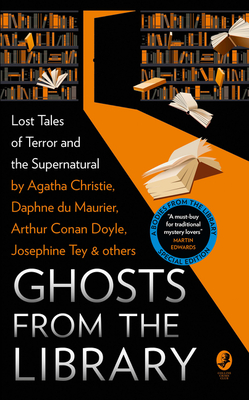 Ghosts from the Library: Lost Tales of Terror and the Supernatural By Tony Medawar (Editor) Cover Image