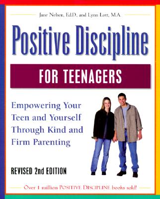 Positive Discipline for Teenagers, Revised 2nd Edition Cover