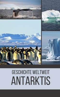 Antarktis: Geschichte weltweit Cover Image