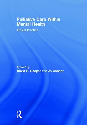 Palliative Care within Mental Health: Ethical Practice Cover Image