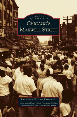 Chicago&#039;s Maxwell Street