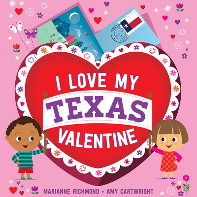 I Love My Texas Valentine By Marianne Richmond Cover Image