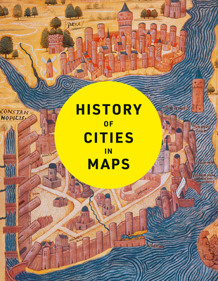 History of Cities in Maps By Philip Parker Cover Image