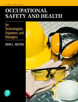 Occupational Safety and Health for Technologists, Engineers, and Managers By David Goetsch Cover Image