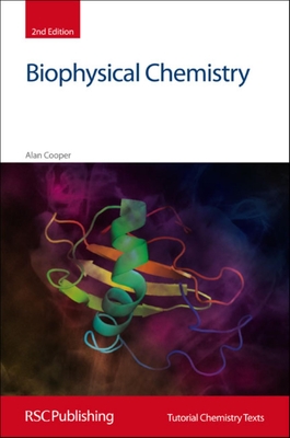 Biophysical Chemistry: Rsc (Tutorial Chemistry Texts #24) By Alan Cooper Cover Image