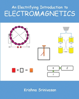 An Electrifying Introduction to Electromagnetics Cover Image