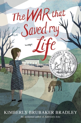 The War that Saved My Life By Kimberly Brubaker Bradley Cover Image