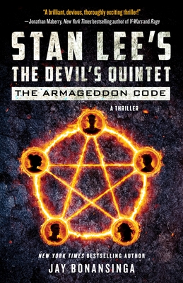 Stan Lee's The Devil's Quintet: The Armageddon Code: A Thriller By Jay Bonansinga, Stan Lee (Contributions by) Cover Image