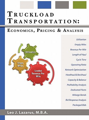 Truckload Transportation: Economics, Pricing and Analysis By Leo J. Lazarus Cover Image