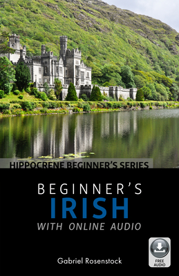 Beginner's Irish with Online Audio By Gabriel Rosenstock Cover Image