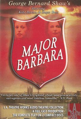 Major Barbara By George Bernard Shaw, Kate Burton (Performed by), Roger Rees (Performed by) Cover Image