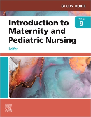 Study Guide for Introduction to Maternity and Pediatric Nursing By Gloria Leifer Cover Image