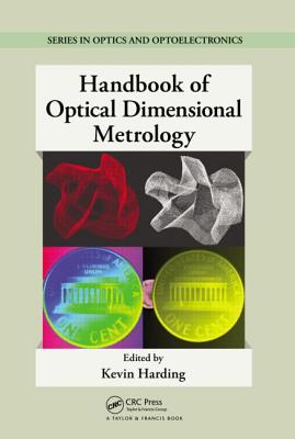 Handbook of Optical Dimensional Metrology (Optics and Optoelectronics)