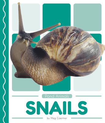 Snails By Meg Gaertner Cover Image