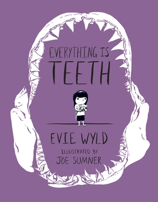 Everything Is Teeth (Pantheon Graphic Library)