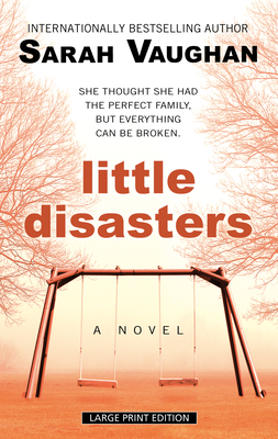 Little Disasters By Sarah Vaughan Cover Image