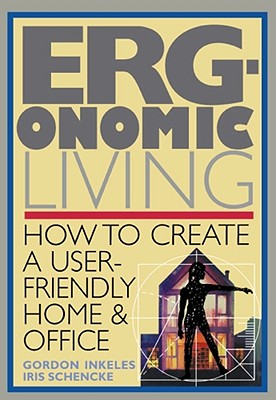 Ergonomic Living: How to Create a User-Friendly Home & Officer Cover Image