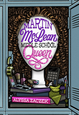 Martin McLean, Middle School Queen By Alyssa Zaczek Cover Image