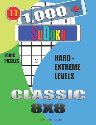 1,000 + Sudoku Classic 8x8: Logic puzzles hard - extreme levels Cover Image
