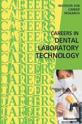 Careers in Dental Laboratory Technology Cover Image