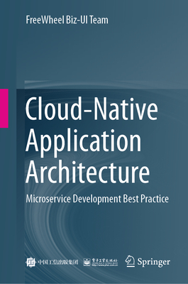 Cloud-Native Application Architecture: Microservice Development Best Practice Cover Image