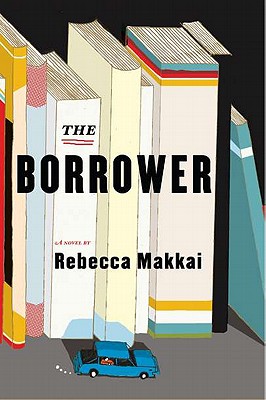 Cover Image for The Borrower: A Novel