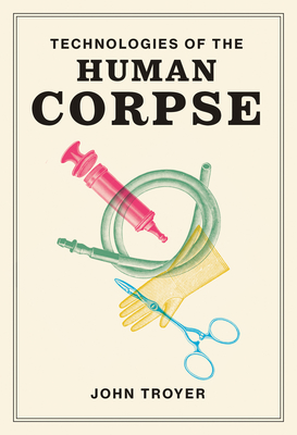 Technologies of the Human Corpse